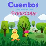 Cuentos para Niños en Edad Preescolar