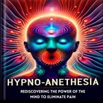 Hypno-Anesthesia