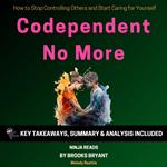 Summary: Codependent No More