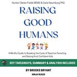 Summary: Raising Good Humans