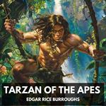 Tarzan of the Apes (Unabridged)