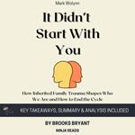 Summary: It Didn't Start with You