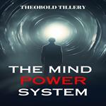 MIND POWER SYSTEM, THE