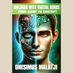 Dialogue with Digital Minds