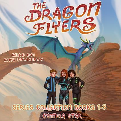 Dragon Flyers Series, The: Books 1-3: The Dragon Flyers Collection