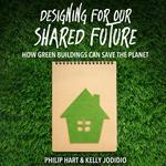 Designing for Our Shared Future