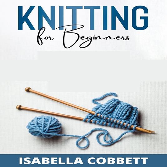 KNITTING FOR BEGINNERS