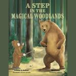 Step in the Magical Woodlands, A