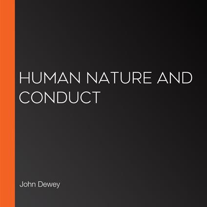 Human Nature And Conduct