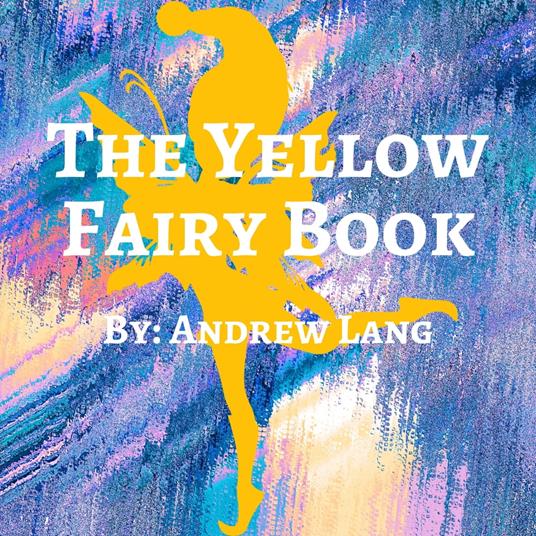 Yellow Fairy Book, The