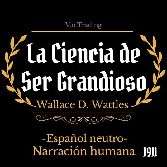 La ciencia de ser grandioso