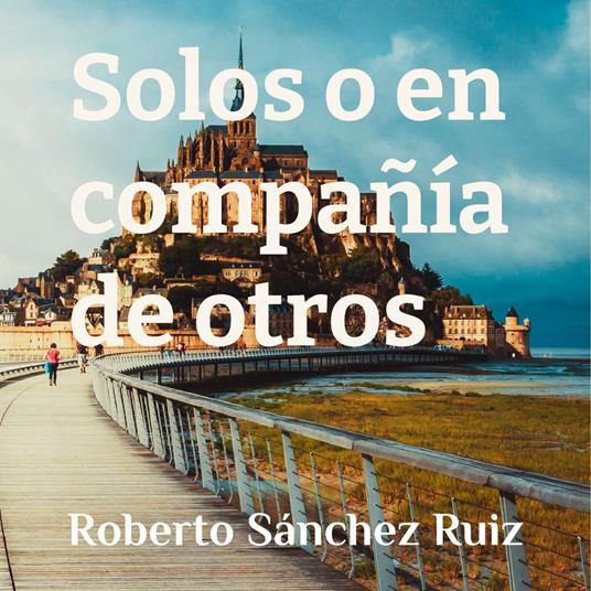 Solos o en compañía de otros