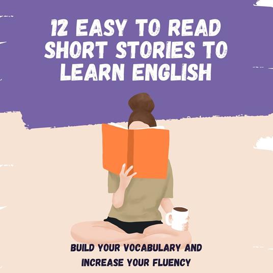 12 easy to read short stories to learn English