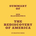 Summary of Ned Blackhawk's The Rediscovery of America