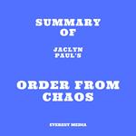 Summary of Jaclyn Paul's Order from Chaos