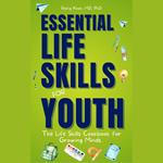 Essential Life Skills for Youth: The Life Skills Cookbook for Growing Minds