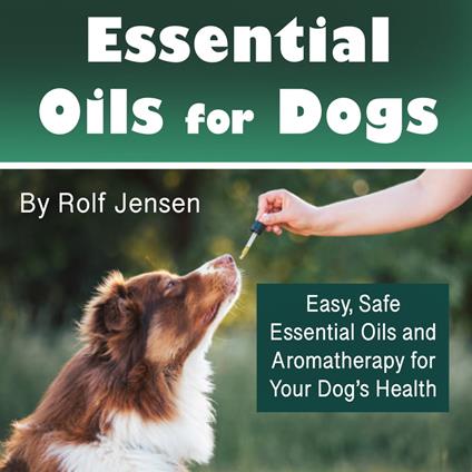 Essential Oils for Dogs