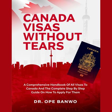 Canada Visas Without Tears