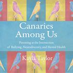 Canaries Among Us