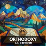 Orthodoxy (Unabridged)