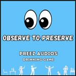 Observe to Preserve