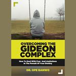 Overcoming the Gideon Complex