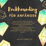 Rockhounding für Anfänger