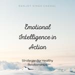 Emotional Intelligence in Action