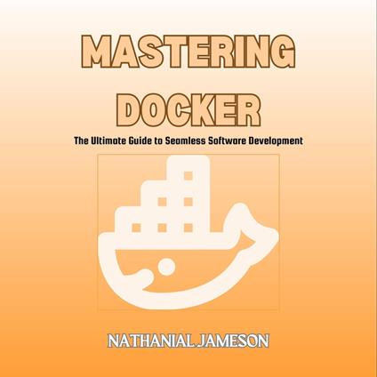 Mastering Docker