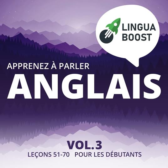 Apprenez à parler anglais Vol. 3