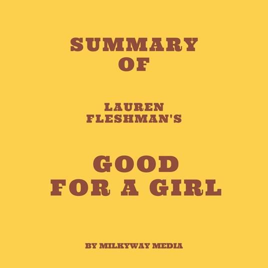 Summary of Lauren Fleshman's Good for a Girl