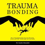 Trauma Bonding