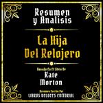 Resumen Y Analisis - La Hija Del Relojero