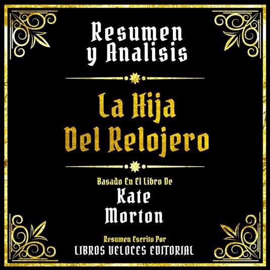 Resumen Y Analisis - La Hija Del Relojero