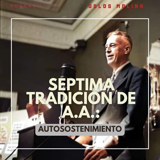 7 tradición de AA : Autosostenimiento