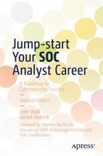 Jump-start Your SOC Analyst Career: A Roadmap to Cybersecurity Success