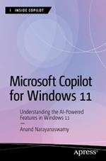 Microsoft Copilot for Windows 11: Understanding the AI-Powered Features in Windows 11