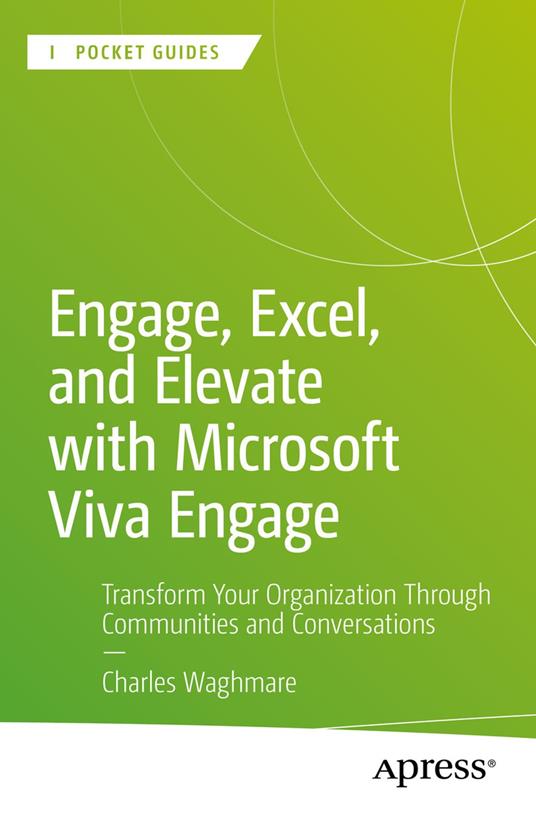 Engage, Excel, and Elevate with Microsoft Viva Engage