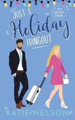 Just a Holiday Hangout: A Royal Christmas Romcom