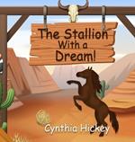 The Stallion With a Dream