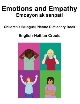 English-Haitian Creole Emotions and Empathy / Emosyon ak senpati Children's Bilingual Picture Book - Richard Carlson - cover