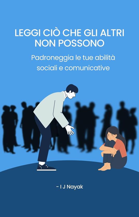 Leggi ciò che gli altri non possono - I J Nayak - ebook