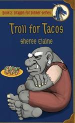 Troll for Tacos