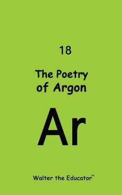 The Poetry of Argon - Walter the Educator - cover