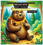 One Day with Benny the Bear: The Honey Hoopla