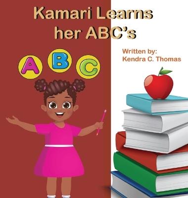 Kamari Learns her ABCs - Kendra C Thomas - cover