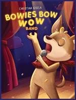 Bowies Bow Wow Band