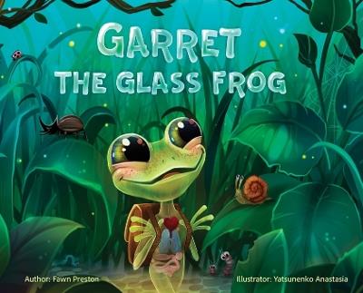 Garret the Glass Frog - Fawn Preston - cover