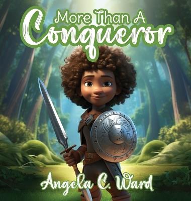 More Than A Conqueror - Angela C Ward - cover