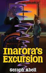 Inarora's Excursion